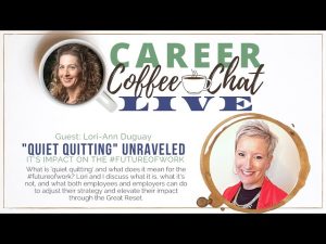 Career Coffee Chat Podcast Quiet Quitting Unraveled Episode Cover